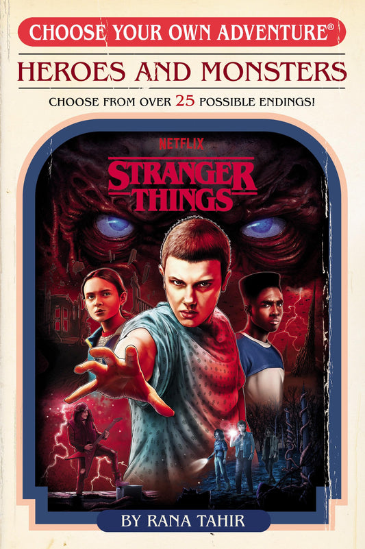 Stranger Things: Heroes and Monsters (Choose Your Own Adventure) (Stranger Things: Choose Your Own Adventure)